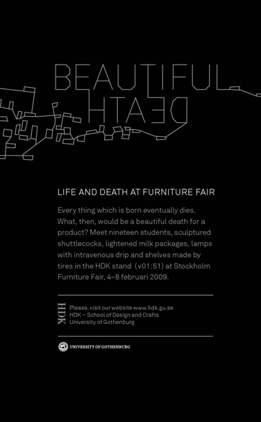 Beautiful Death hdk furniture fair 2009 jakob uhlin